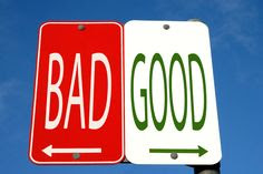Bad Good signs