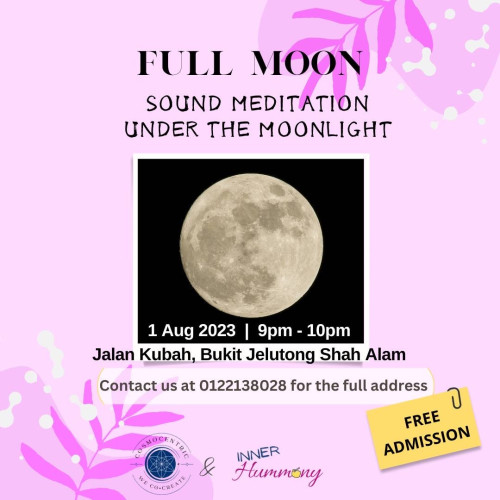 Supermoon Sound Meditation 9pm-10pm Tuesday 1st August 2023 
Under the (Full) Moonlight at the Kubah Community Playground 
on Jalan Kubah U8/48, Bukit Jelutong, 40150 Shah Alam, Selangor