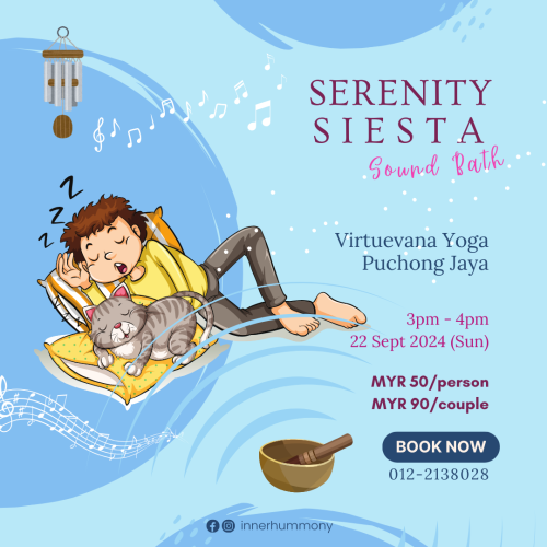 SERENITY SIESTA Sound Bath 22 Sept 2024 Puchong Jaya