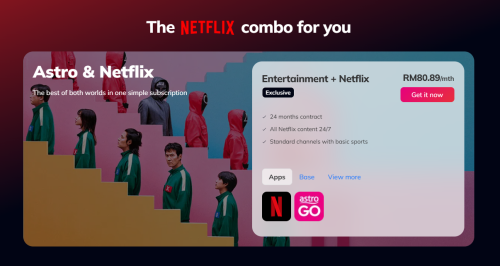 Astro One: Entertainment + Netflix = RM80.89/month